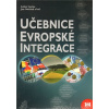 Učebnice evropské integrace - Lubor Lacina, Rozmahel Petr