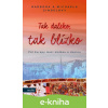 E-kniha Tak daleko, tak blízko - Barbora Zindelová, Michaela Zindelová