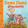 Llama Llama Gives Thanks (Anna Dewdney)(Leporelo)