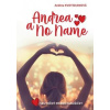 Andrea a No Name: Skutočný príbeh fanúšičky - Andrea Kvotidianová