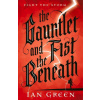 Gauntlet and the Fist Beneath
