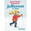 Jefferson se zlobí - Jean-Claude Mourlevat