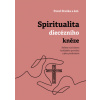 Spiritualita diecézního kněze: Reflexe nad darem kněžského povolání a jeho prožíváním - Stuška Pavel