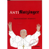 Anti-Ratzinger - Protipapežský pamflet
