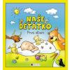 Naše děťátko – První album měkká vazba - autora nemá