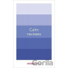 Calm - Tim Parks