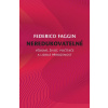 Neredukovatelné - Vědomí, život, počítače a lidská přirozenost (Federico Faggin)