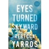 Eyes Turned Skyward