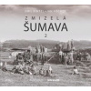 Zmizelá Šumava 2 - Emil Kintzl, Jan Fischer