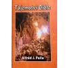 Tajemství bible - Alfred J. Palla