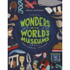 Wonders of the World's Museums - Molly Oldfield