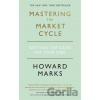 Mastering The Market Cycle - Howard Marks
