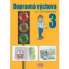 Dopravná výchova pre 3. ročník základnej školy - Kožuchová Mária, Matúšková Renáta, Ján Stebila