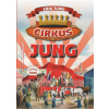 Cirkus Jung - Erik Jung