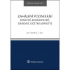 Zahájení podnikání (právní, ekonomické, daňové, účetní aspekty) - JUDr. Tomáš Dvořák Ph.D., Doc. JUDr. Jan Ondřej CSc. DSc., Květoslav Růžička, Lenka Fulínová, M. Hála, Marcela Hradecká, Natália Manse