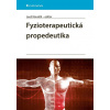 Fyzioterapeutická propedeutika - Leoš Navrátil a kolektiv