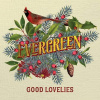 Good Lovelies Evergreen 1 LP