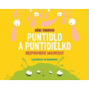 Puntidlo a Puntidielko - Irene Findrych