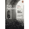 Italy Reborn - Mark Gilbert, Penguin Books Ltd
