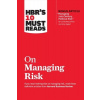 HBR's 10 Must Reads on Managing Risk