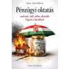 Pénzügyi oktatás azoknak, akik abba akarják hagyni a tűzoltást