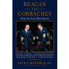 Reagan and Gorbachev: How the Cold War Ended