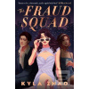 The Fraud Squad (Kyla Zhao)