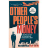Other People’s Money - Elliot Castro, Neil Forsyth