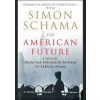 American Future - Simon, CBE Schama, Vintage Publishing