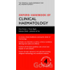 Oxford handbook of clinical hematology - Drew Provan, Charles R J Singer, Trevor Baglin, Inderjeet Dokal