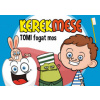 KerekMese - Tomi fogat mos