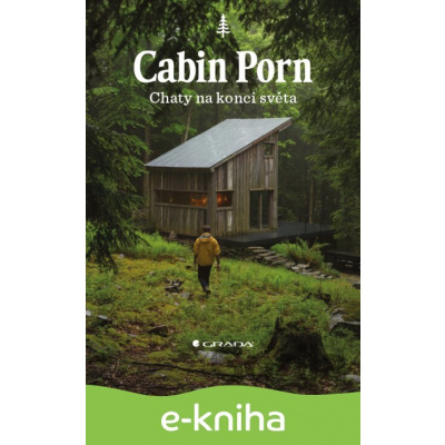 E-kniha Cabin Porn - Chaty na konci světa - Zach Klein