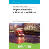E-kniha Urgentní medicína v klinické praxi lékaře - Jana Šeblová, Jiří Knor