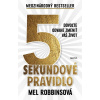 5 sekundové pravidlo - Mel Robbinsová