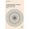 Growth, Employment, Inequality, and the Environment