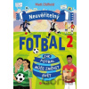 Neuvěřitelný fotbal 2 - Matt Oldfield, Ollie Mann (ilustrátor)