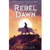 Rebel Dawn - Lin Ann Sei