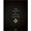 Luxury Of Private Aviation