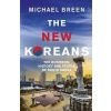 The New Koreans - Michael Breen