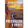 Prechádzka v parku - Kevin Fedarko