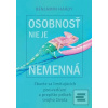 Osobnosť nie je nemenná (Benjamin Hardy)