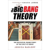 The Big Bang Theory : The Definitive, Inside Story of the Epic Hit Series (Jessica Radloff)