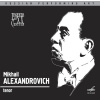 LEGENDS OF THE XX CENTURY: Mikhail Alexandrovich, tenor (CD) (MELODIYA)