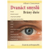 Dvanáct smyslů - Brány duše - Albert Soesman