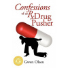 Confessions of an RX Drug Pusher