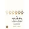 The Remarkable Life of the Skin