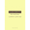 Racionalismus v politice - Oakeshott Michael