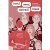 Lovci sexu, sběrači lásek - Srovnalová Kristýna