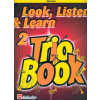 LOOK, LISTEN & LEARN 2 - TRIO BOOK clarinet/klarinet