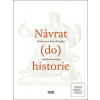 Návrat (do) historie (Petr Husák)